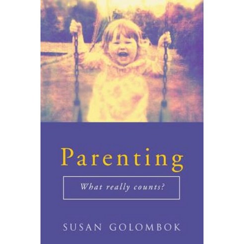 Parenting: What Really Counts Paperback, Routledge