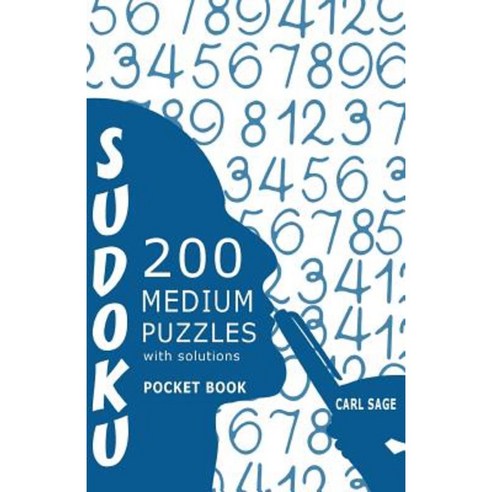 Sudoku 200 Medium Puzzles with Solutions: Sudoku Sage Pocket Size Book Paperback, Createspace Independent Publishing Platform