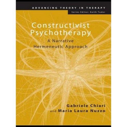 Constructivist Psychotherapy: A Narrative Hermeneutic Approach Paperback, Routledge