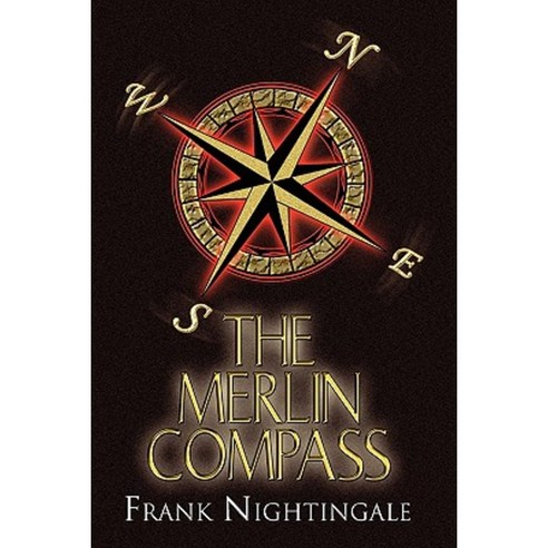 The ''''Merlin'''' Compass Paperback, Xlibris Corporation