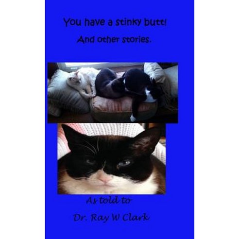 You Have a Stinky Butt! Paperback, Createspace Independent Publishing Platform