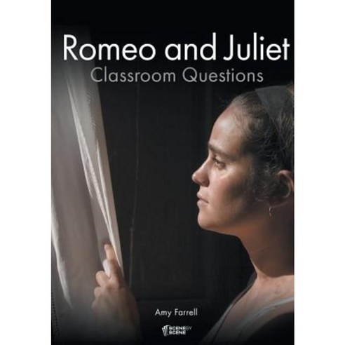 Romeo and Juliet Classroom Questions Paperback, Scene by Scene