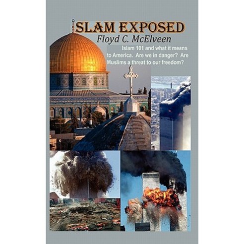 Islam Exposed: Islam 101 and What It Means to America. Are We in Danger? Are Muslims a Real Threat to Our Freedom? Paperback, Big Mac Publishers