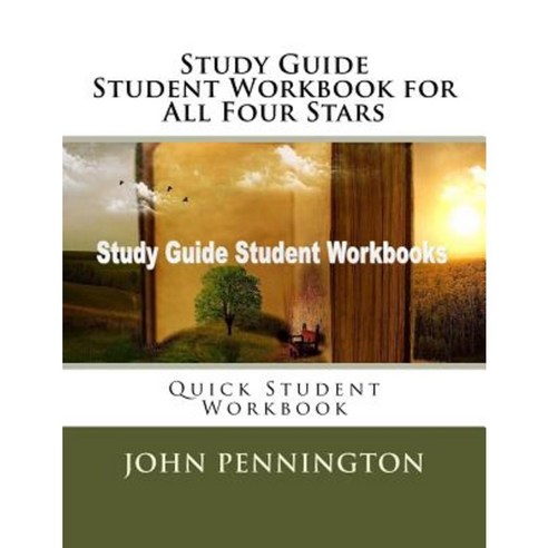 Study Guide Student Workbook for All Four Stars: Quick Student Workbook Paperback, Createspace Independent Publishing Platform