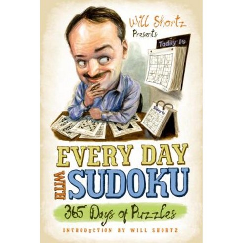 Will Shortz Presents Every Day with Sudoku: 365 Days of Puzzles Paperback, Griffin