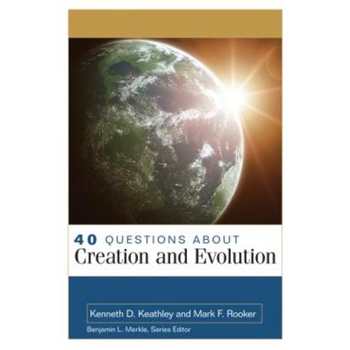 40 Questions about Creation and Evolution Paperback, Kregel Academic & Professional