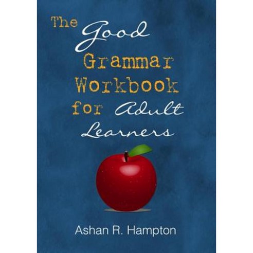 The Good Grammar Workbook Paperback, Lulu.com