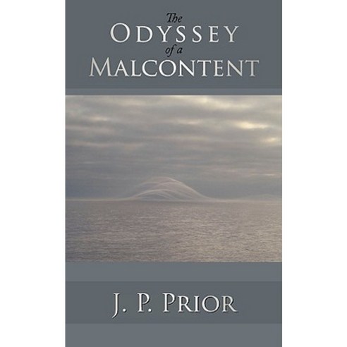 The Odyssey of a Malcontent Paperback, Authorhouse
