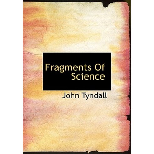 Fragments of Science Hardcover, BiblioLife