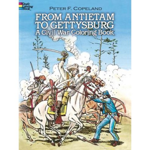 From Antietam to Gettysburg: A Civil War Coloring Book Paperback, Dover Publications