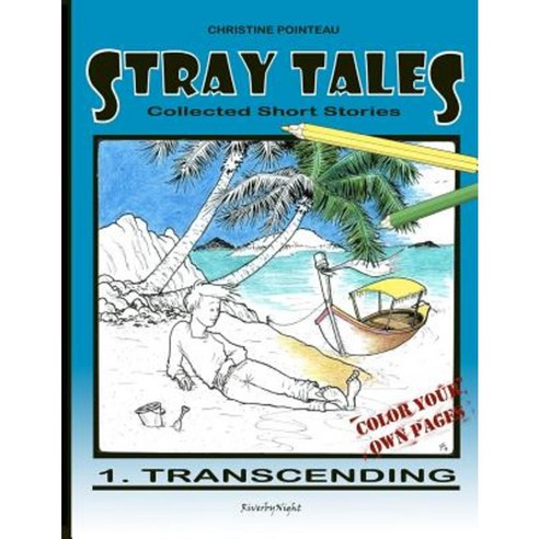 Stray Tales: Transcending Paperback, Createspace