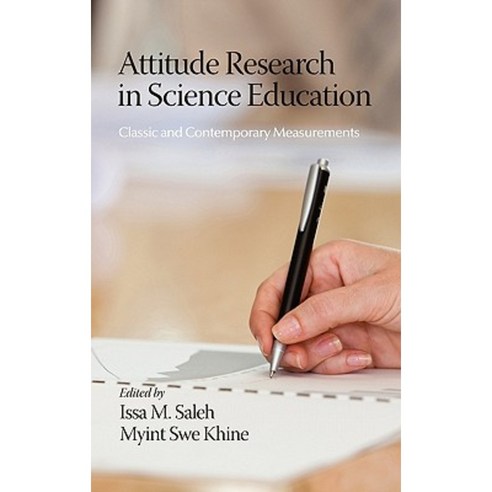 Attitude Research in Science Education: Classic and Contemporary Measurements Hardcover, Information Age Publishing