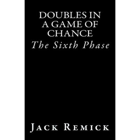 Doubles in a Game of Chance Paperback, Createspace Independent Publishing Platform