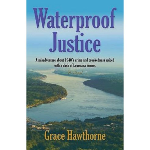 Waterproof Justice Paperback, Booklocker.com