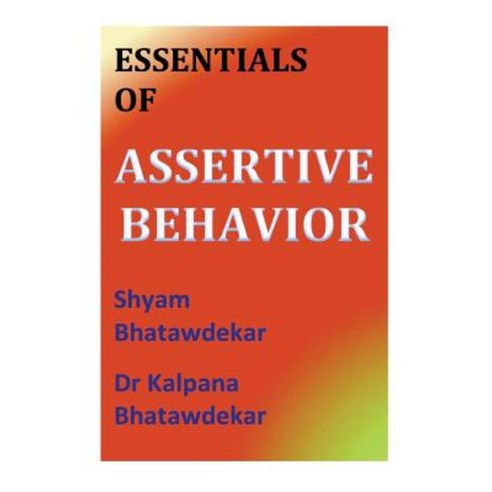 Essentials of Assertive Behavior Paperback, Createspace