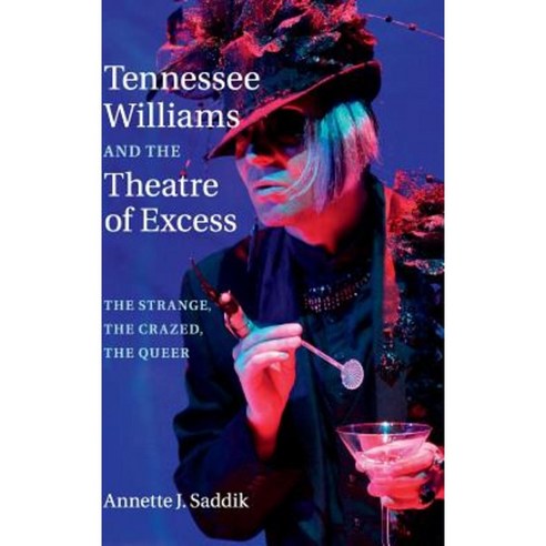 Tennessee Williams and the Theatre of Excess Hardcover, Cambridge University Press
