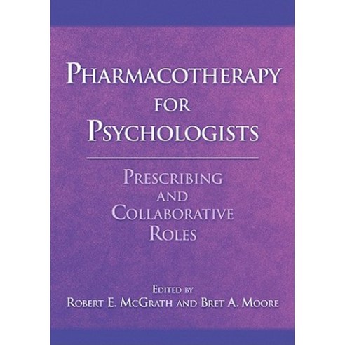 Pharmacotherapy for Psychologists: Prescribing and Collaborative Roles Hardcover, American Psychological Association (APA)
