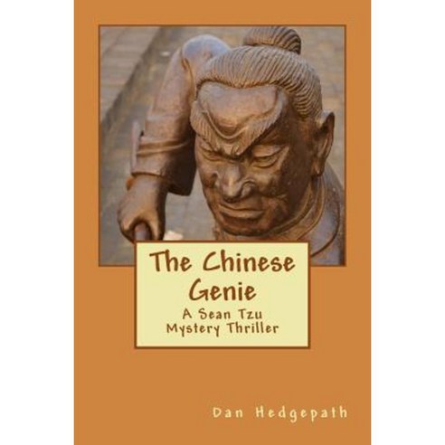 The Chinese Genie: A Sean Tzu Mystery Thriller Paperback, Createspace Independent Publishing Platform