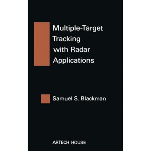Multiple-Target Tracking with Radar Applications Hardcover, Artech House Publishers