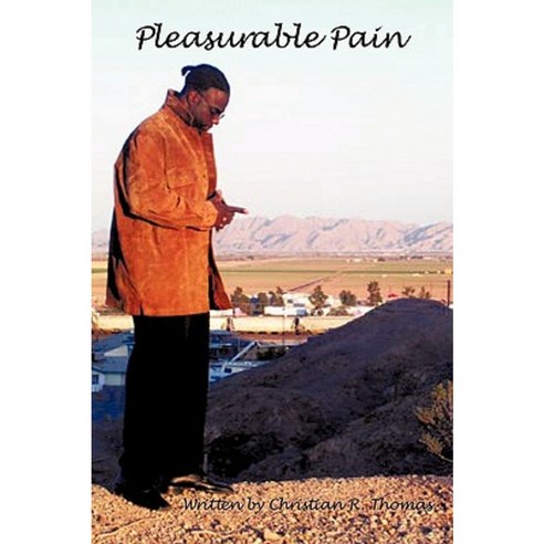 Pleasurable Pain Paperback, Authorhouse
