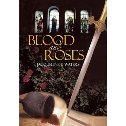 Blood and Roses Hardcover, WestBow Press