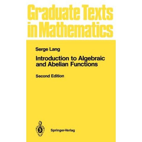 Introduction to Algebraic and Abelian Functions Hardcover, Springer