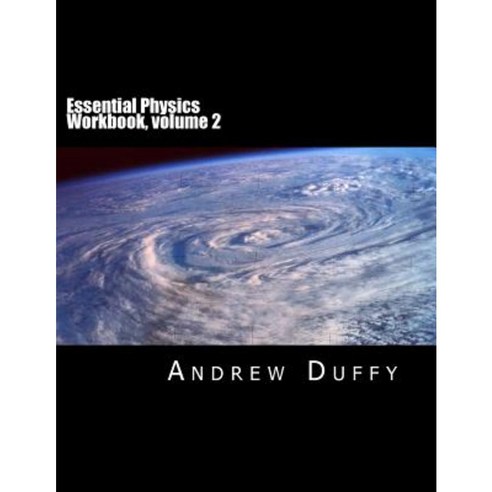 Essential Physics Workbook Volume 2 Paperback, Createspace Independent ...