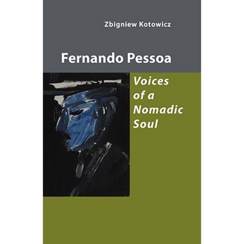 Fernando Pessoa: Voices of a Nomadic Soul Paperback, Shearsman Books