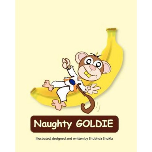 Naughty Goldie Paperback, Createspace Independent Publishing Platform