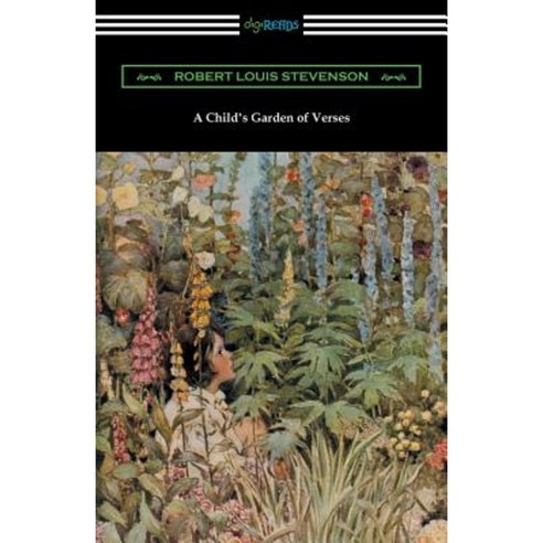 A Child''s Garden of Verses (Illustrated by Jessie Willcox Smith) Paperback, Digireads.com