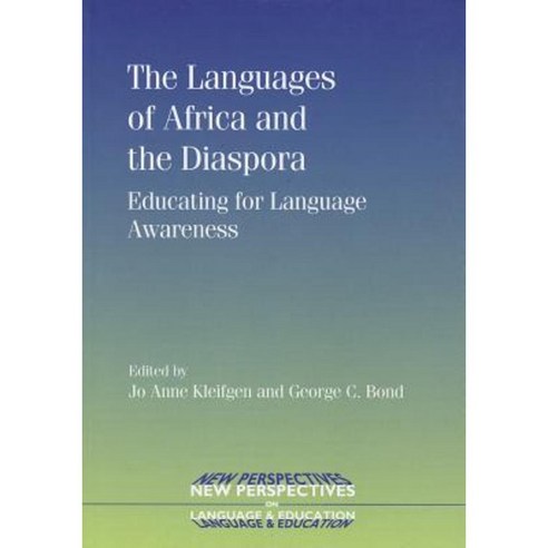 The Languages of Africa and the Diaspora: Educating for Language Awareness Paperback, Multilingual Matters Limited