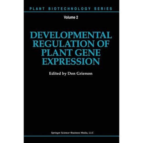 Developmental Regulation of Plant Gene Expression Paperback, Springer