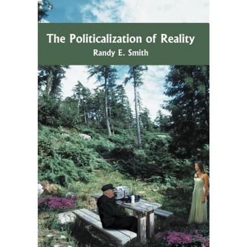 The Politicalization of Reality Hardcover, Authorhouse - 가격 변동 추적 그래프 - 역대가