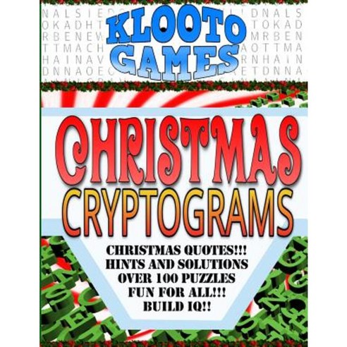 Klooto Games Christmas Cryptograms Paperback, Createspace Independent Publishing Platform
