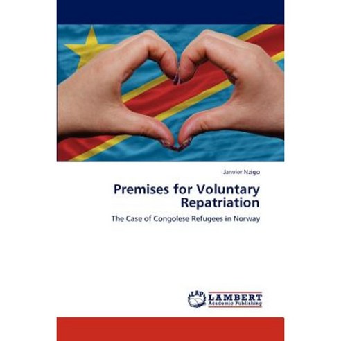 Premises for Voluntary Repatriation Paperback, LAP Lambert Academic Publishing