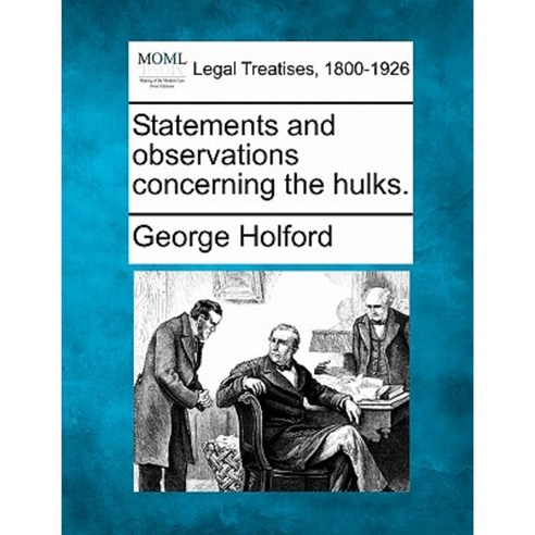 Statements and Observations Concerning the Hulks. Paperback, Gale Ecco, Making of Modern Law
