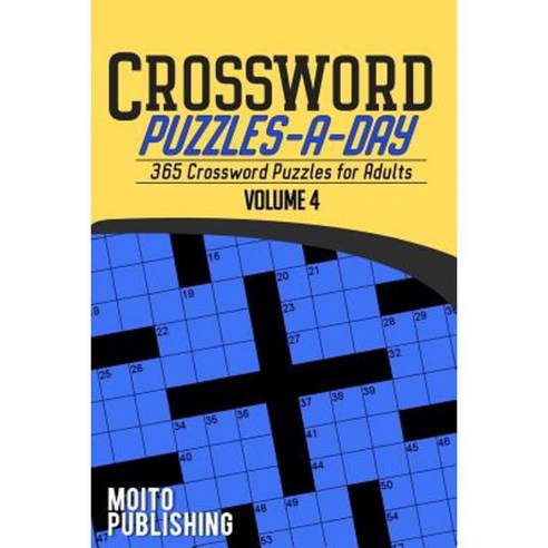 Crossword Puzzles-A-Day: 365 Crossword Puzzles for Adults Volume 4 Paperback, Createspace Independent Publishing Platform
