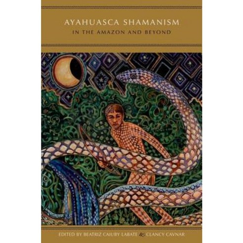 Ayahuasca Shamanism in the Amazon and Beyond Paperback, Oxford University Press, USA