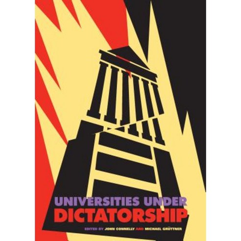 Universities Under Dictatorship Paperback, Penn State University Press