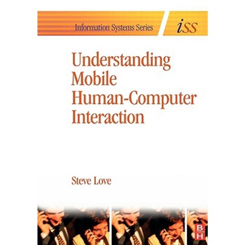 Understanding Mobile Human-Computer Interaction Paperback, Butterworth-Heinemann