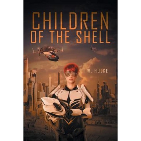 Children of the Shell Paperback, Christian Faith Publishing, Inc.