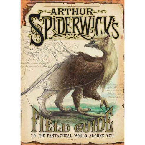 Arthur Spiderwick''s Field Guide to the Fantastical World Around You, Simon & Schuster