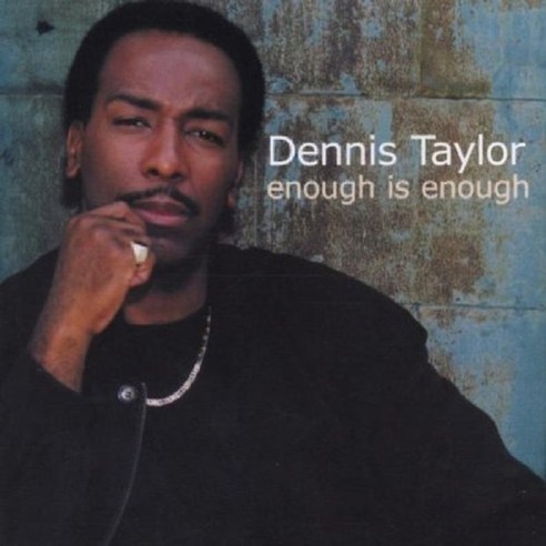 Dennis Taylor - Enough Is Enough 영국수입반, 1CD