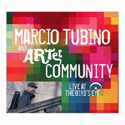 Marcio Tubino - Live At The Bird’s Eye EU수입반, 1CD