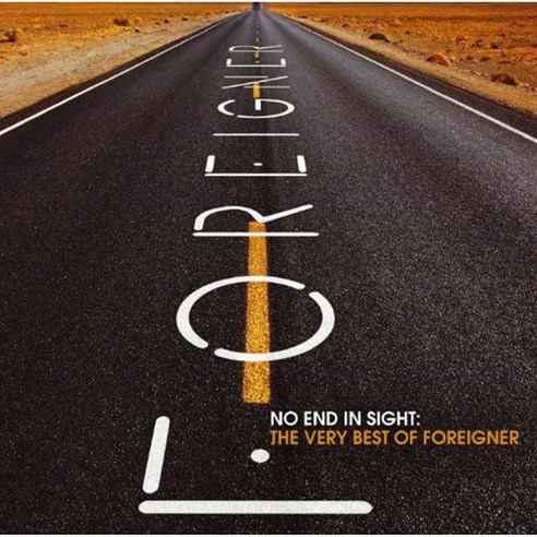 Foreigner - No End In Sight : The Very Best Of Foreigner EU수입반, 2CD