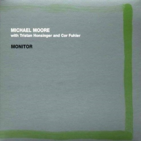 Michael Moore - With Tristan Honsinger And Cor Fuhler 유럽수입반, 1CD