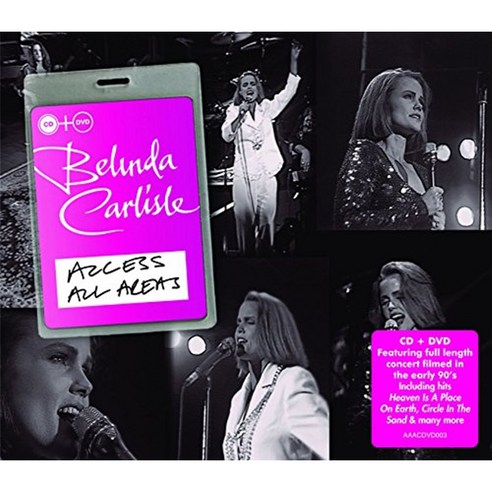 BELINDA CARLISLE - ACCESS ALL AREAS CD+DVD DELUXE EDITION 영국수입반, 2CD