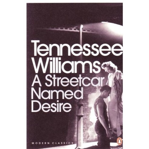 A Streetcar Named Desire Modern Classics Paperback, Penguin Classic