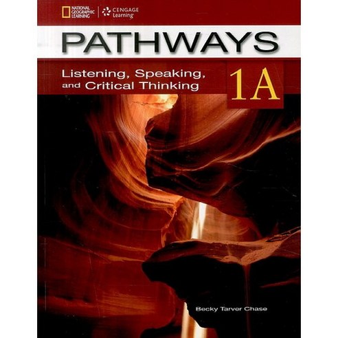 Pathways Listening Speaking and Critical Thinking. 1A, National Geographic Society