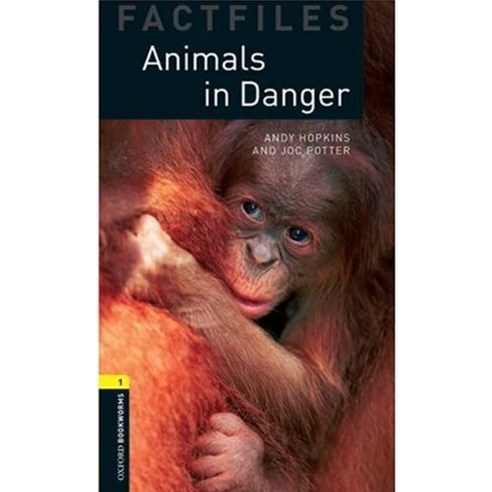 OBL Factfiles 3E 1: Animals in Danger, Oxford U.K